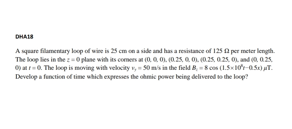 DHA 1 8 A square filamentary loop of wire is 2 5