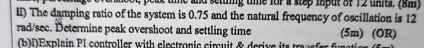 it ) The damping ratio of the system is 0 . 7 5