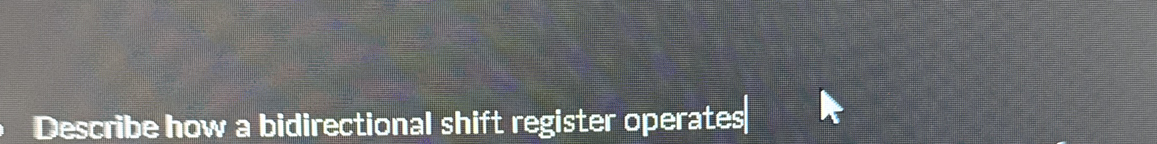 Describe how a bidirectional shift register