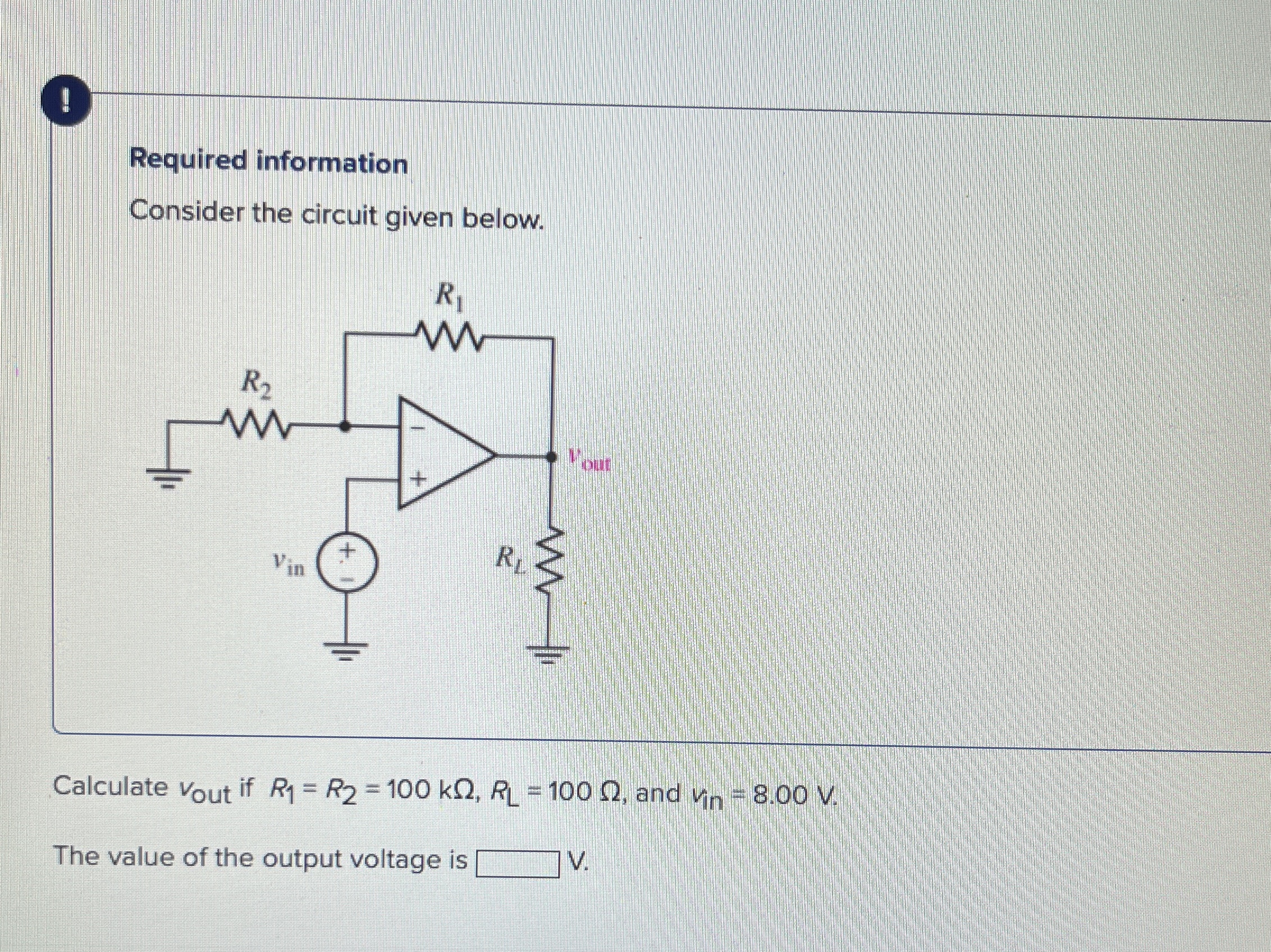 ! Required information Consider the circuit given