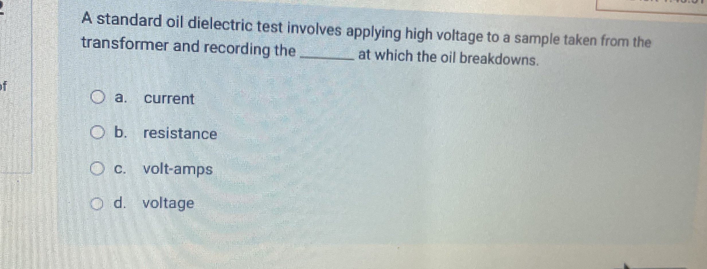A standard oil dielectric test involves applying