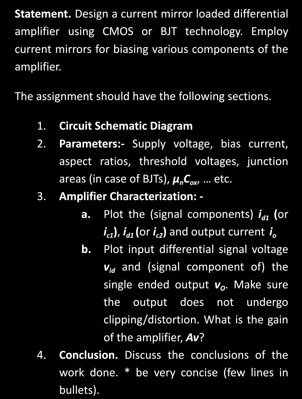 Statement. Design a current mirror loaded