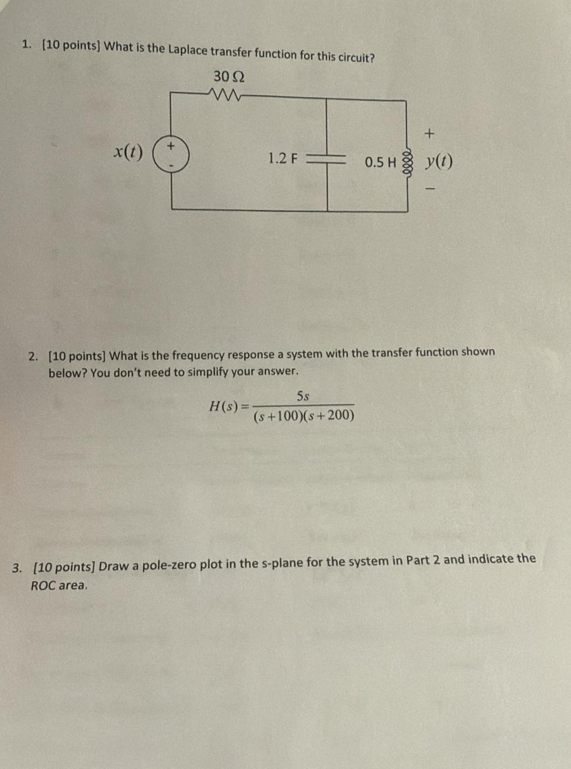 [ 1 0 points ] What is the Laplace transfer