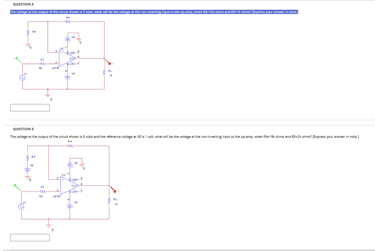 QUESTION 5 The voltage at the output of the