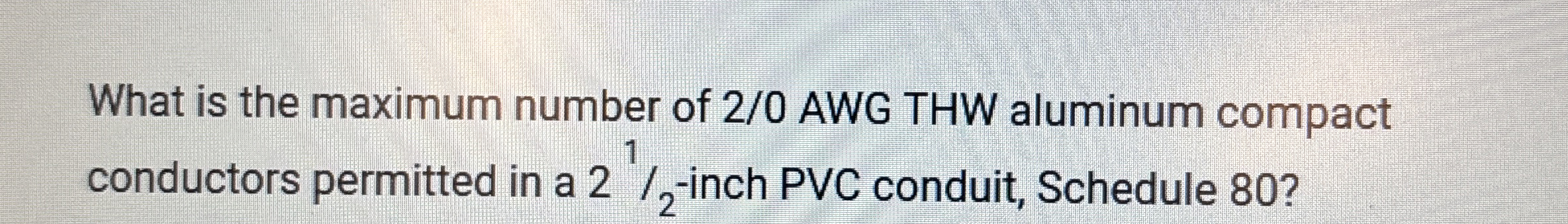 What is the maximum number of 2 / 0 AWG THW