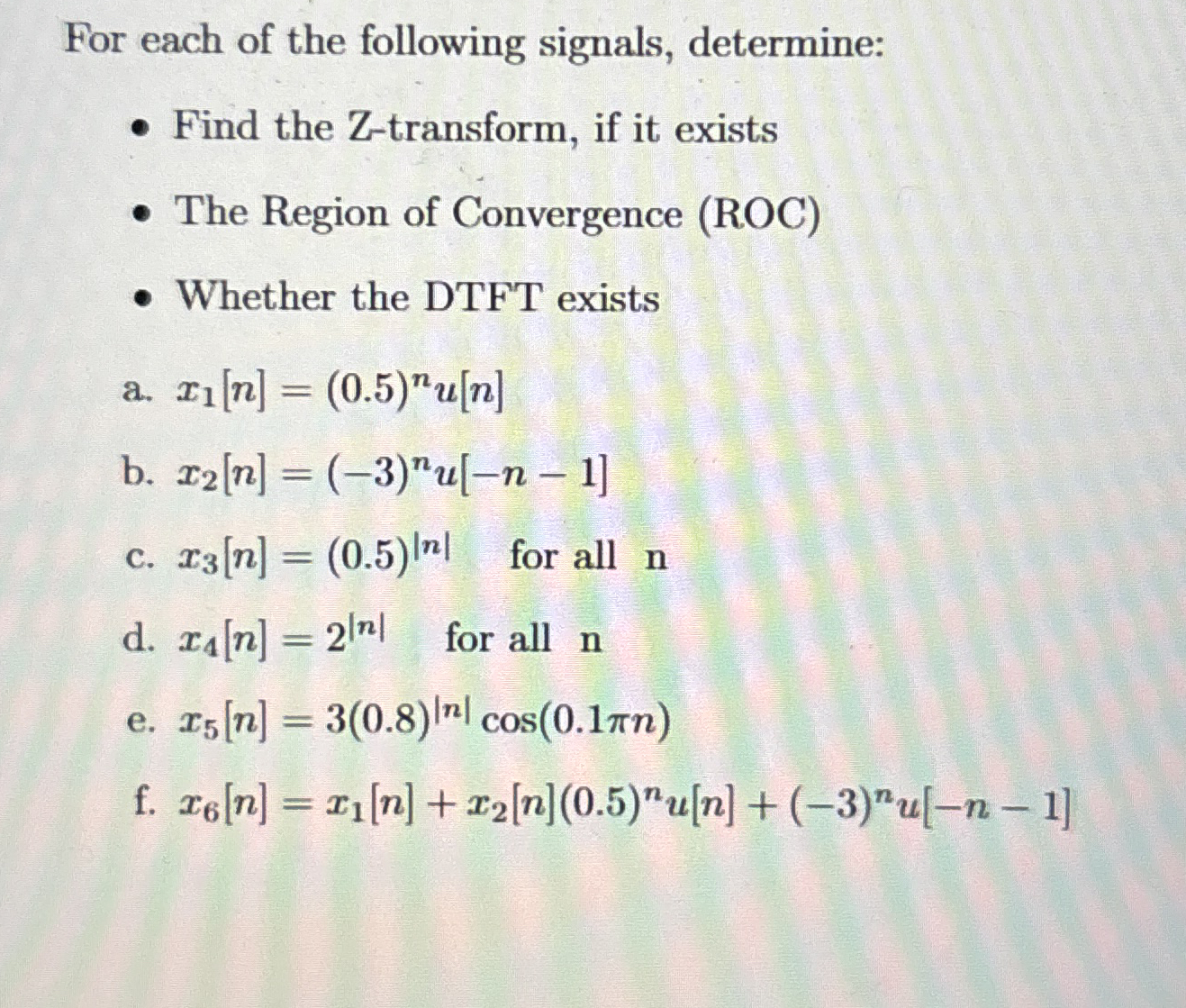 For each of the following signals, determine: