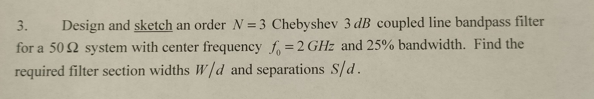Design and sketch an order N = 3 Chebyshev 3 d B