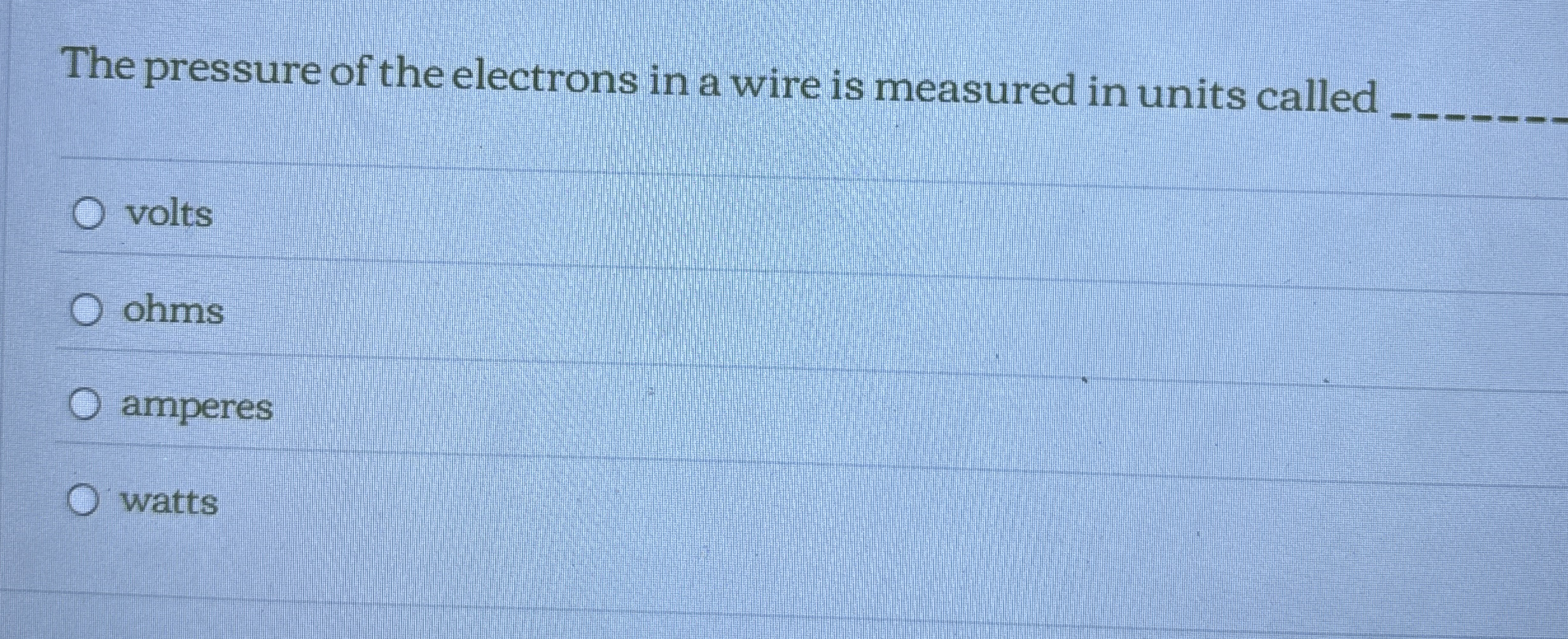 The pressure of the electrons in a wire is