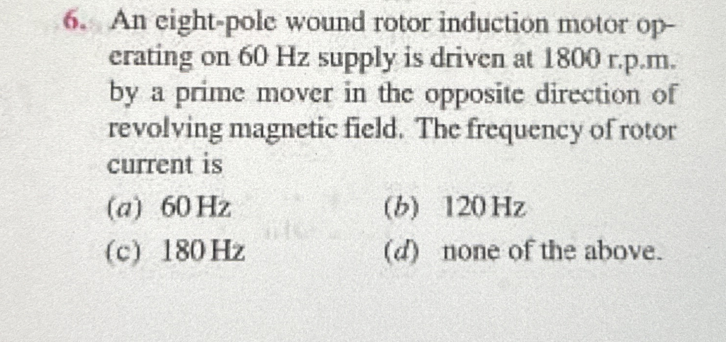 An eight - pole wound rotor induction motor
