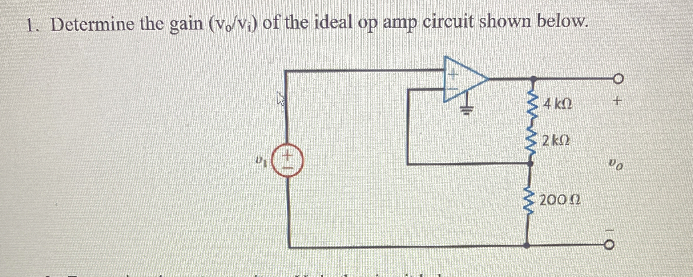 Determine the gain ( v o v i ) of the ideal op