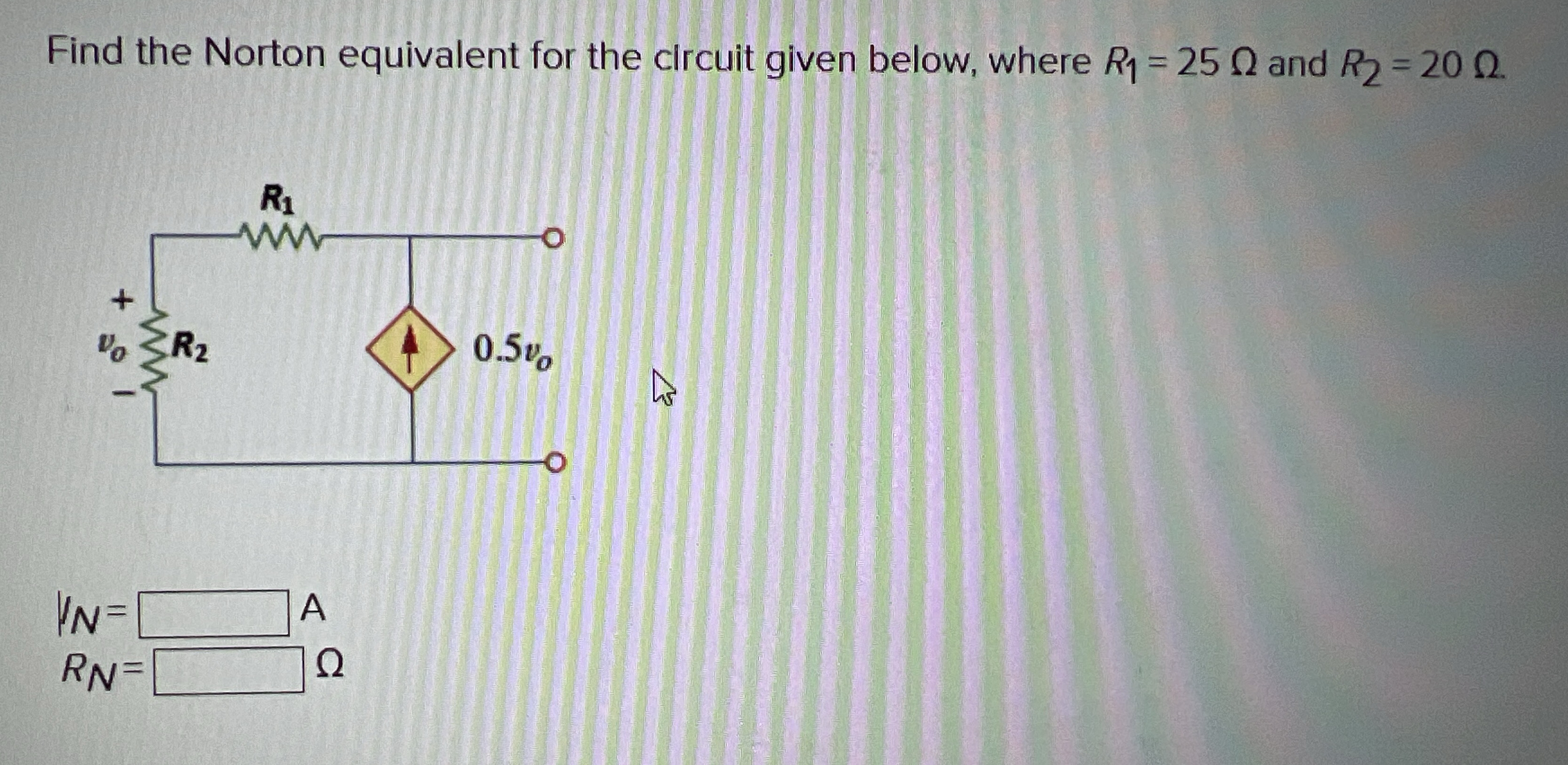 Find the Norton equivalent for the circuit given