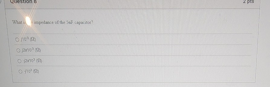 What is e impedance of the 5 nF capacitor? 1 1 0