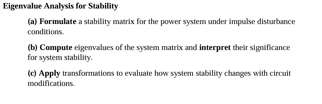 Eigenvalue Analysis for Stability ( a ) Formulate