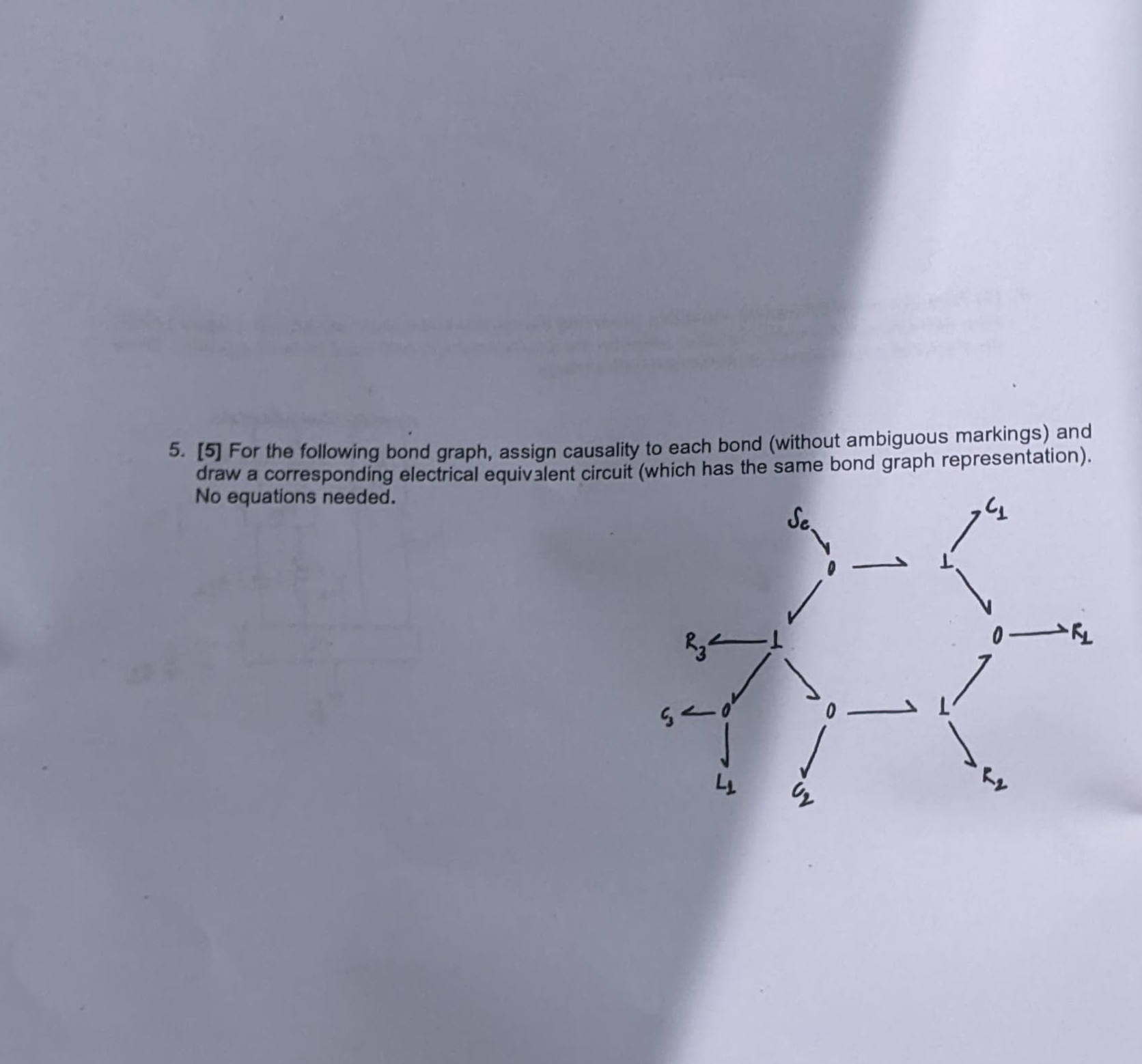 [ 5 ] For the following bond graph, assign