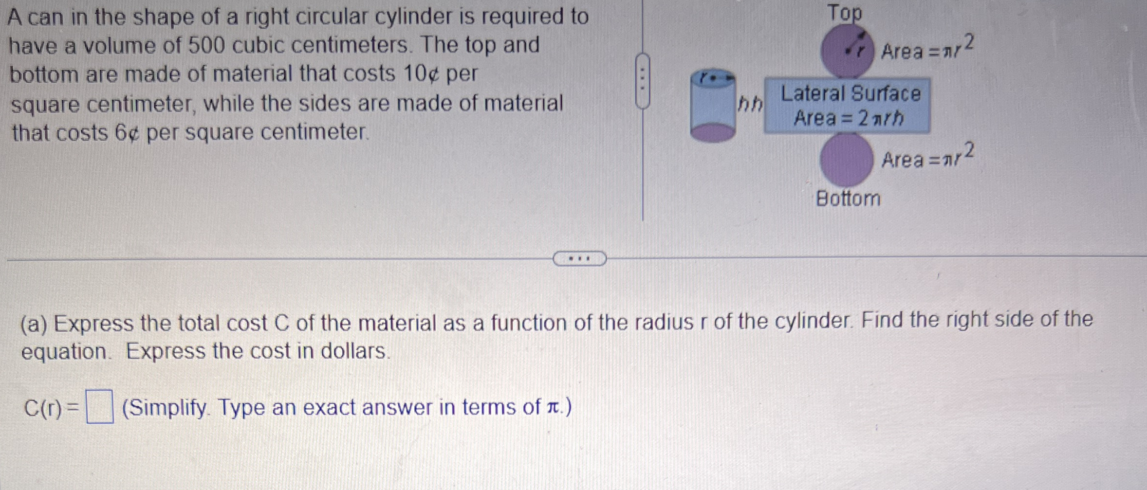 A can in the shape of a right circular cylinder