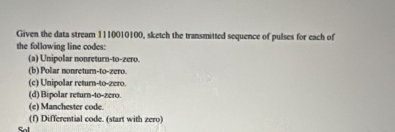 Given the data stream 1 1 1 0 0 1 0 1 0 0 ,