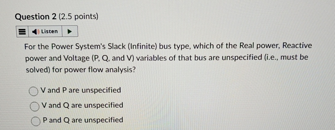 Question 2 ( 2 . 5 points ) For the Power