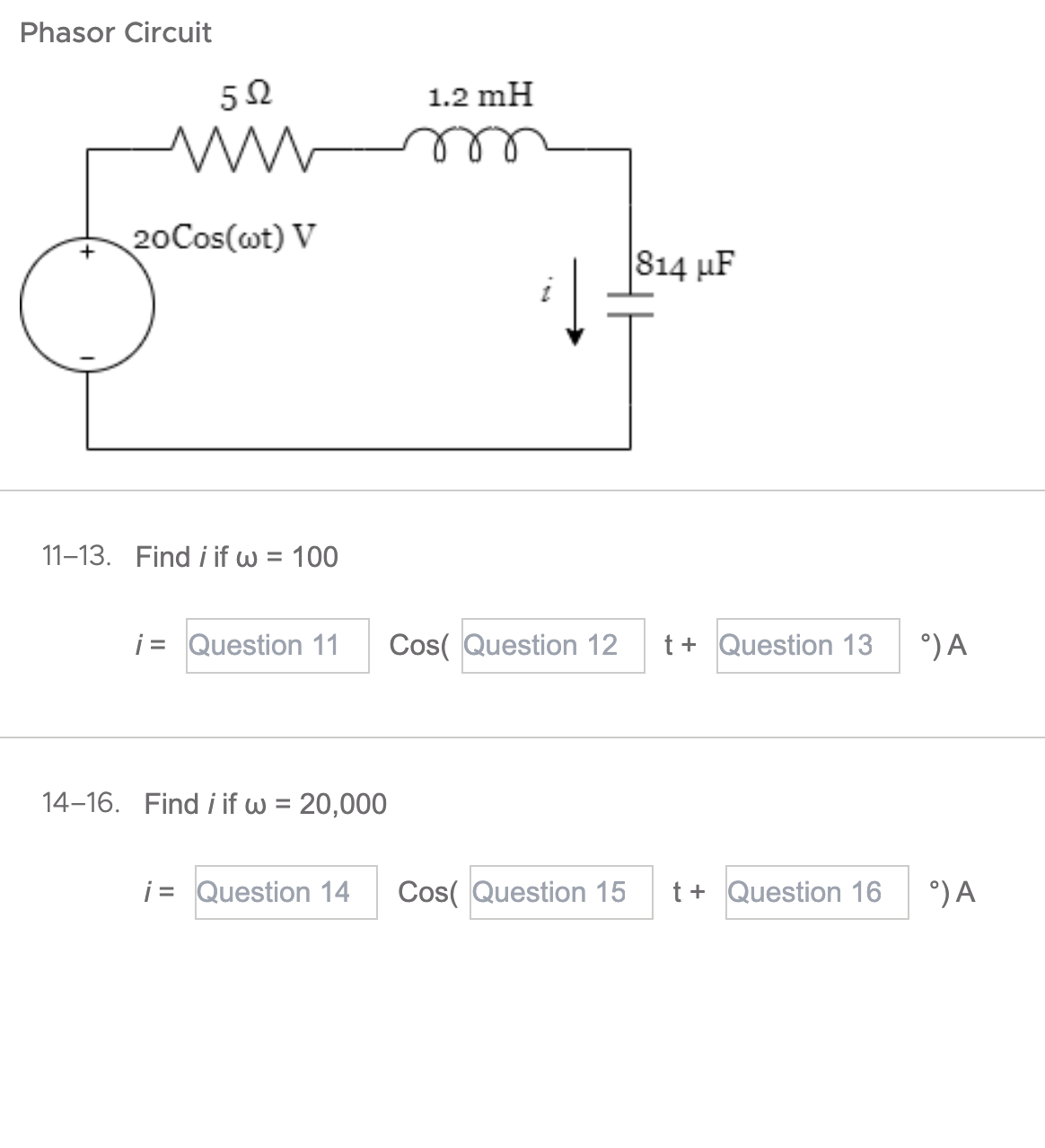 Phasor Circuit 1 1 - 1 3 . Find i if \ omega = 1