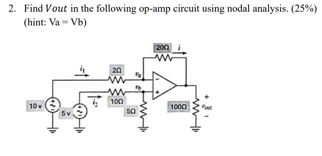 2 . Find Vout in the following op - amp circuit