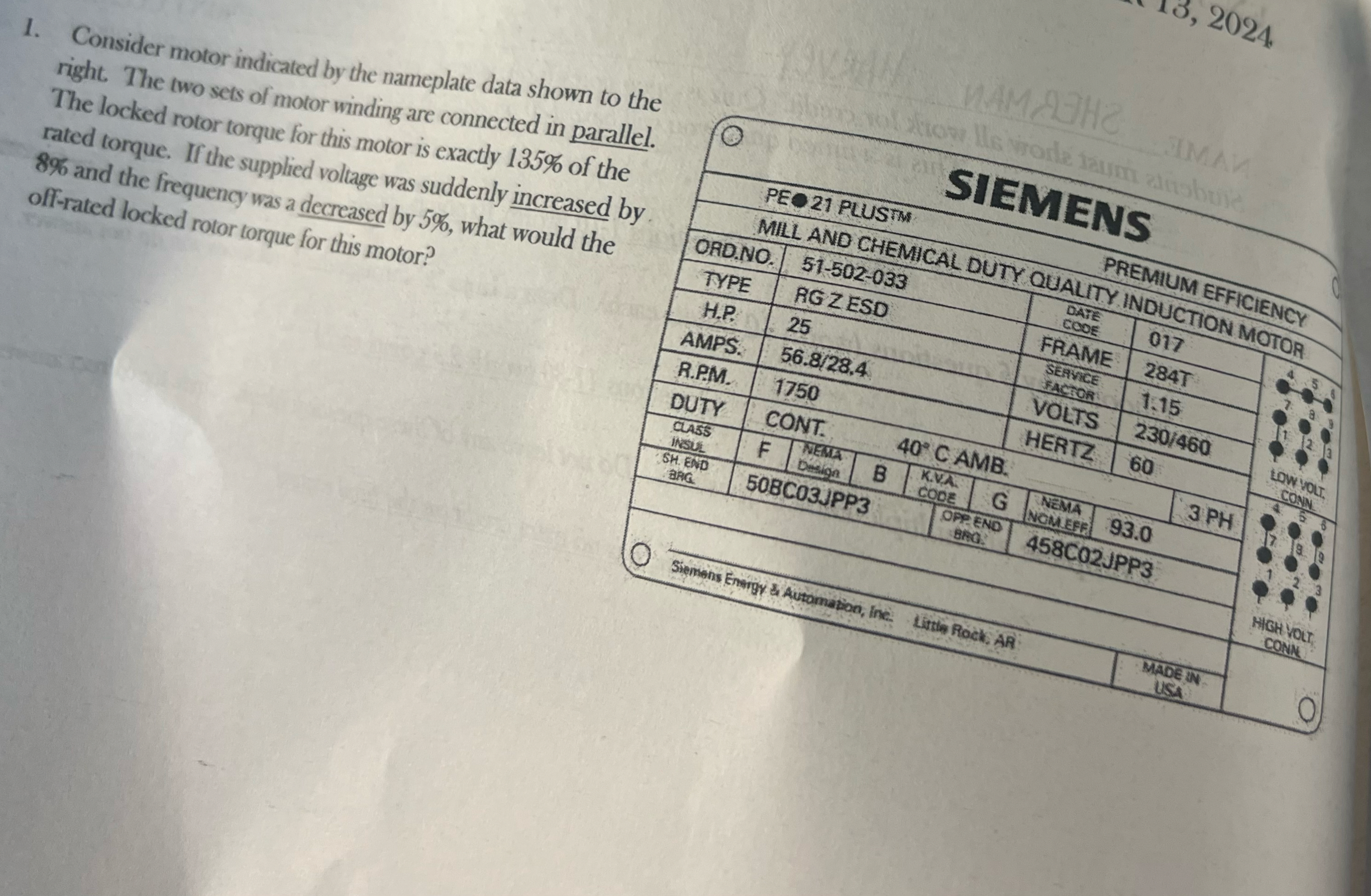 Consider motor indicated by the nameplate data