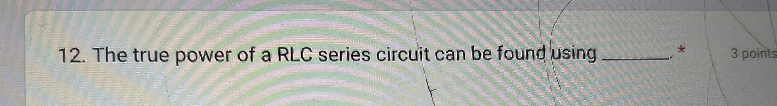 The true power of a RLC series circuit can be