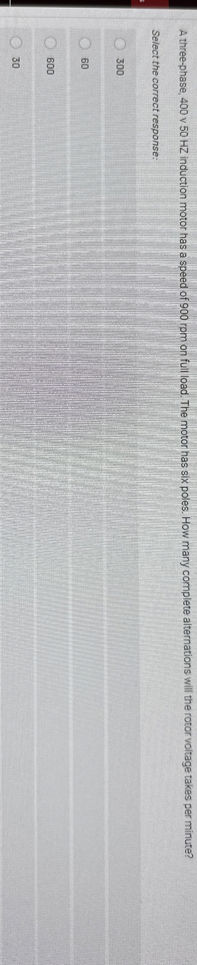 A three - phase, 4 0 0 v 5 0 HZ induction motor