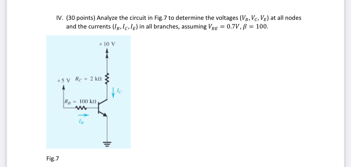 IV . ( 3 0 points ) Analyze the circuit in Fig. 7