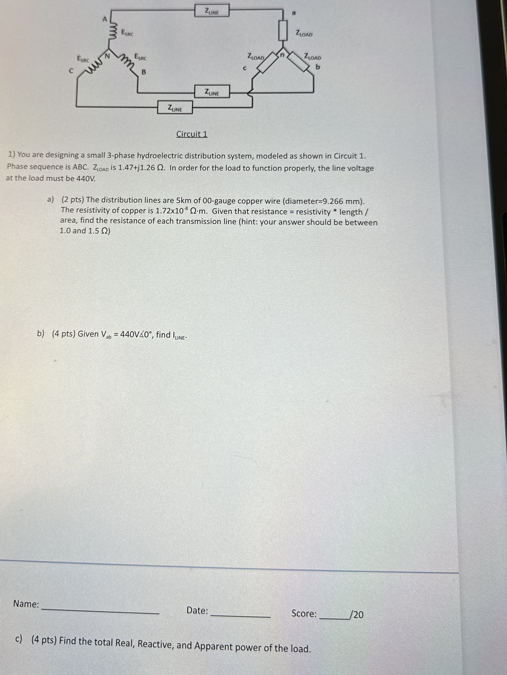Circuit 1 You are designing a small 3 - phase