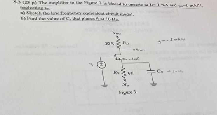 The amplifier in the Figure 3 is biased to