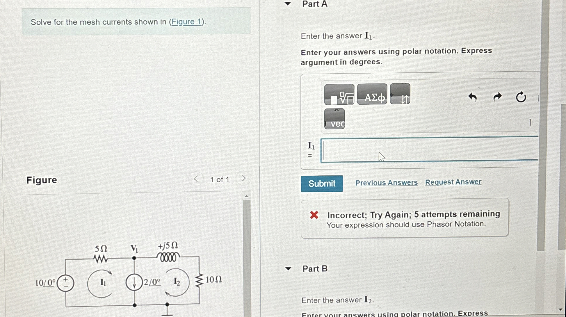 Solve for the mesh currents shown in ( Figure 1 )
