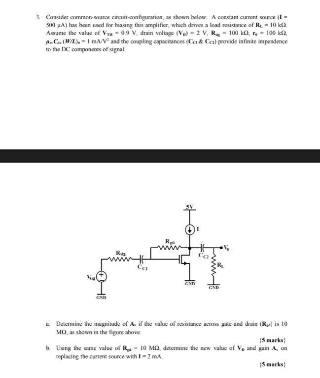 Consider common - source circuit - configuration,