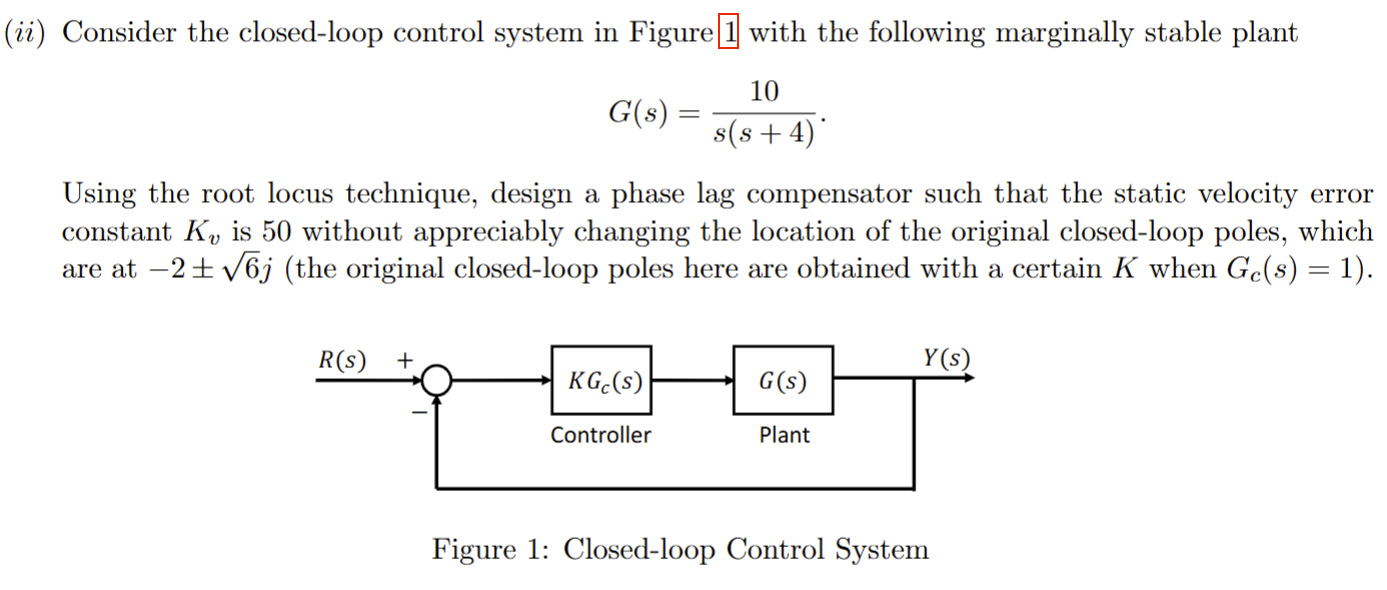 ( ii ) Consider the closed - loop control system