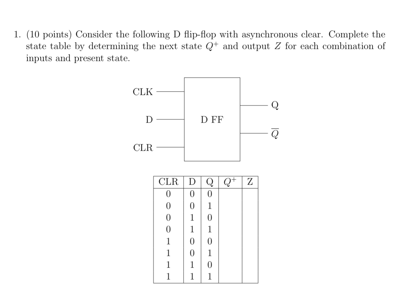 ( 1 0 points ) Consider the following D flip -