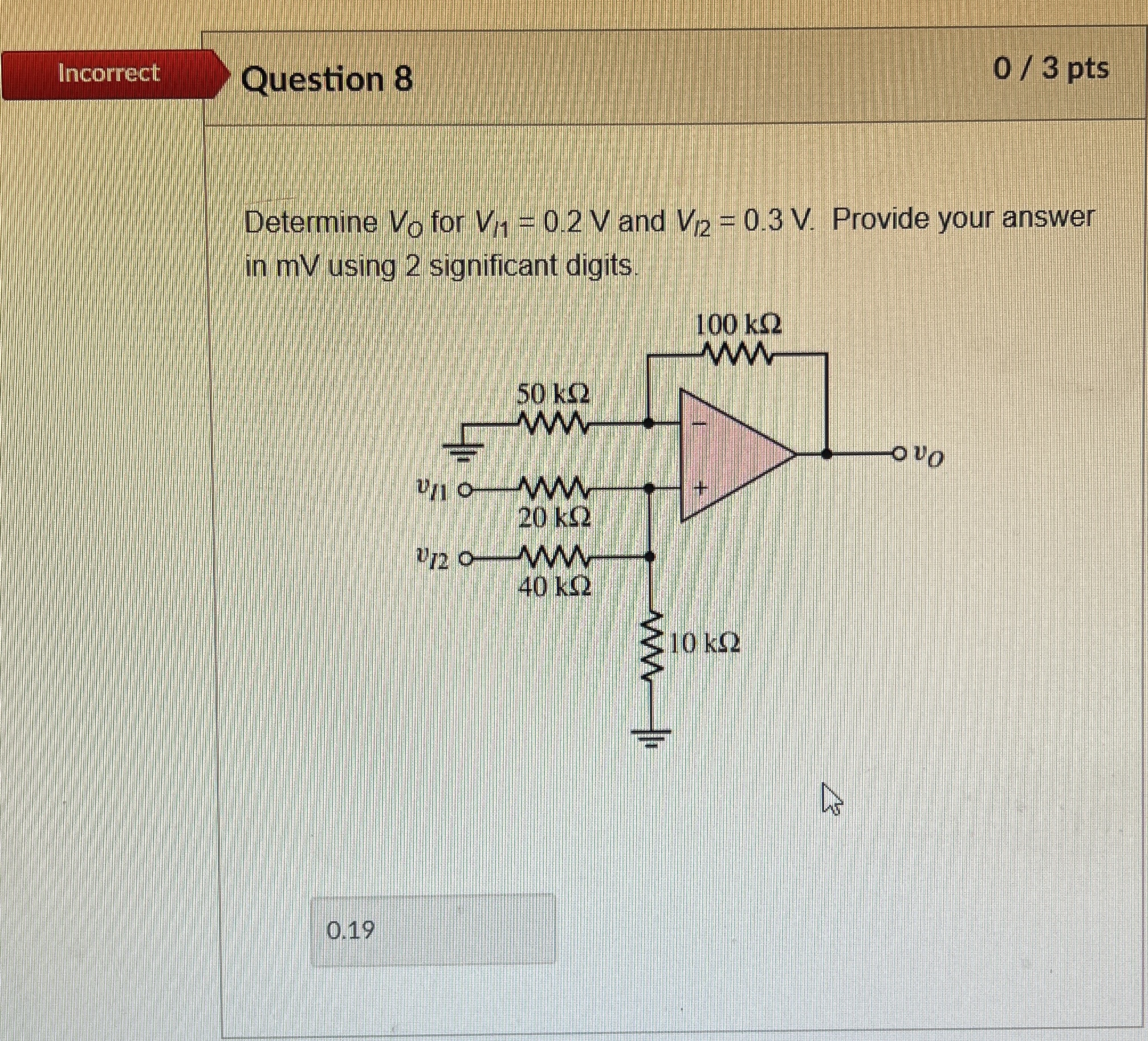 PLEASE SOLVE CORRECTLY Incorrect Question 8 0 3