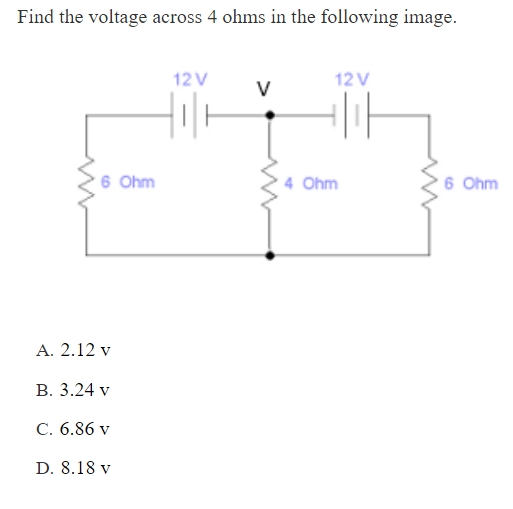 Find the voltage across 4 ohms in the following