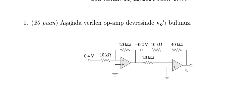 ( 2 0 puan ) A a da verilen op - amp devresinde v