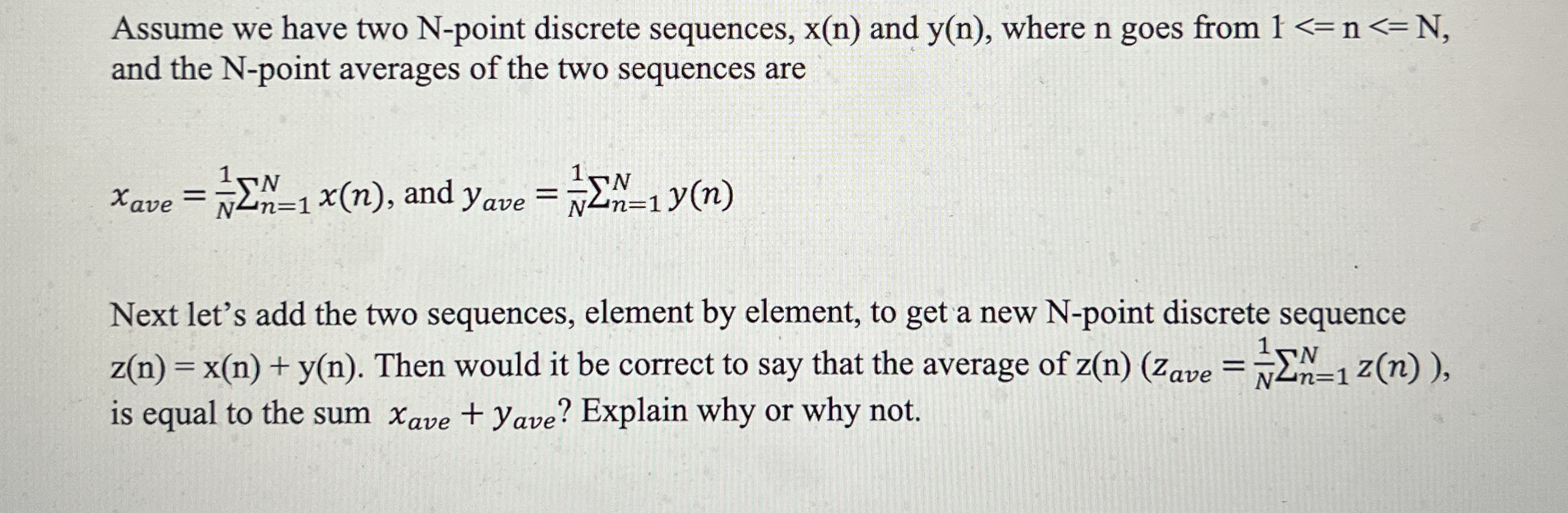 Assume we have two N - point discrete sequences,