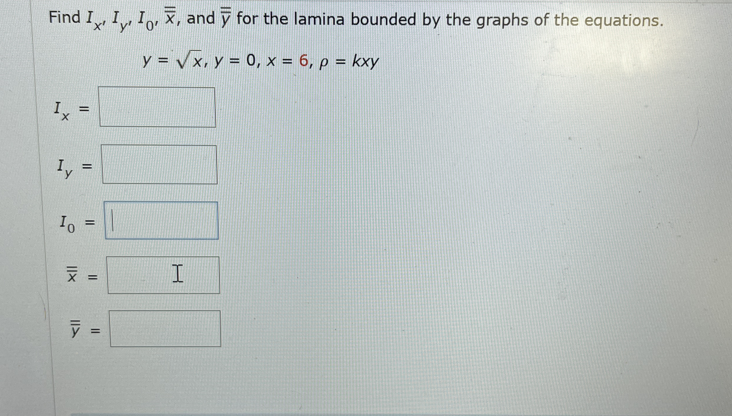 Find I x ' I y ' I 0 ' b a r ( x ) , and ? b a r