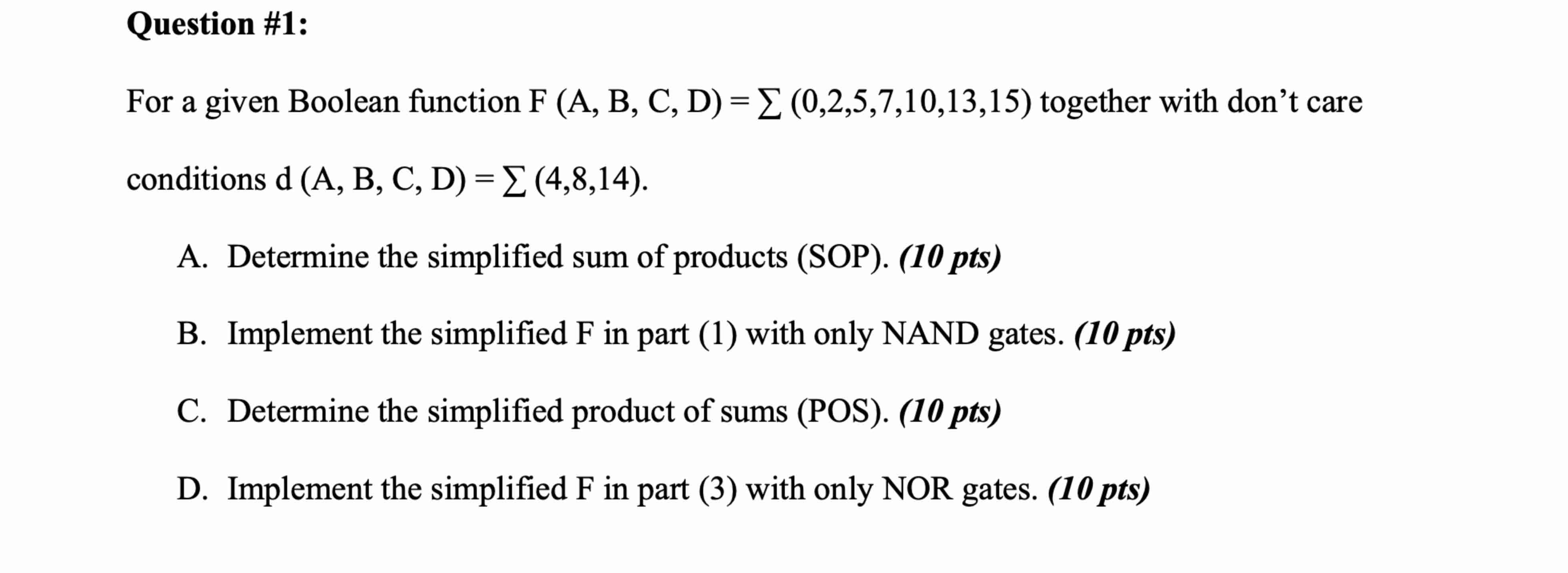 Question # 1 : For a given Boolean function F ( A