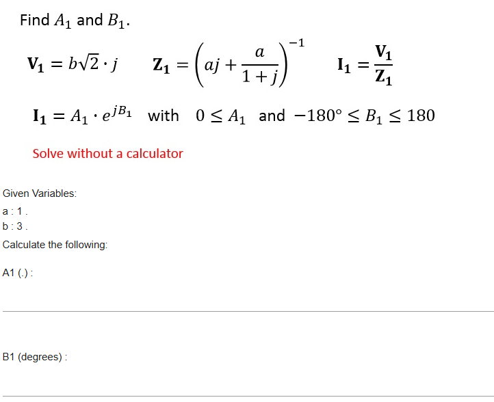 Solve without a calculator Given Variables: \ ( \