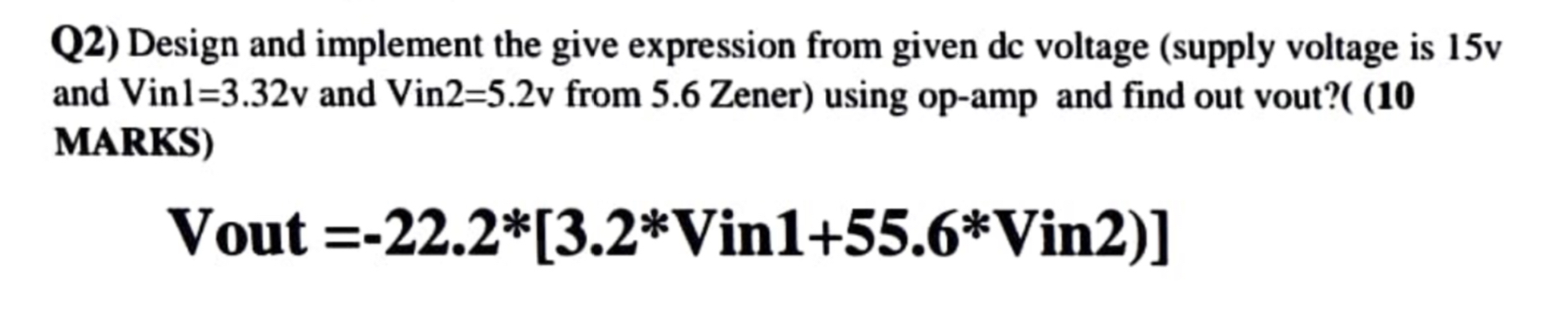 Q 2 ) Design and implement the give expression