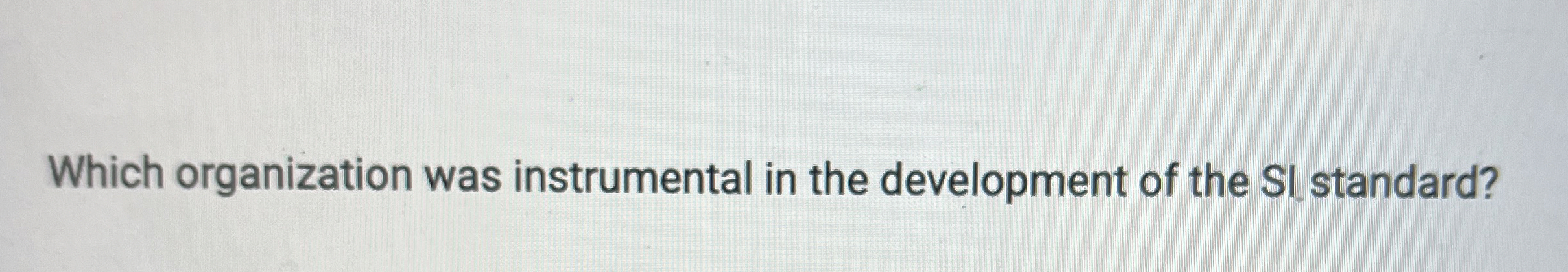 Which organization was instrumental in the