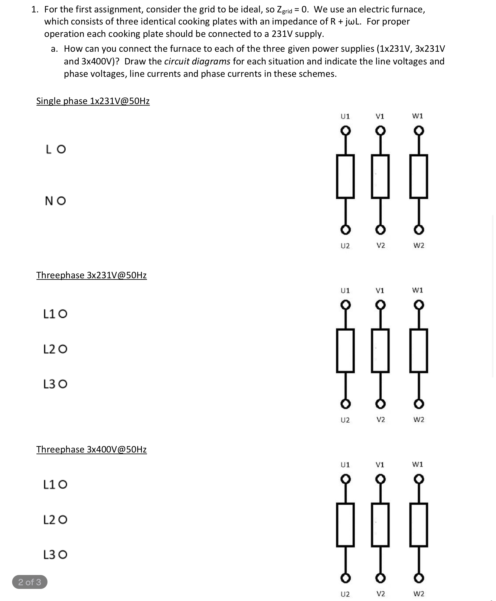 For the first assignment, consider the grid to be