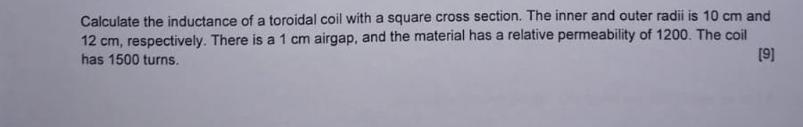 Calculate the inductance of a toroidal coil with