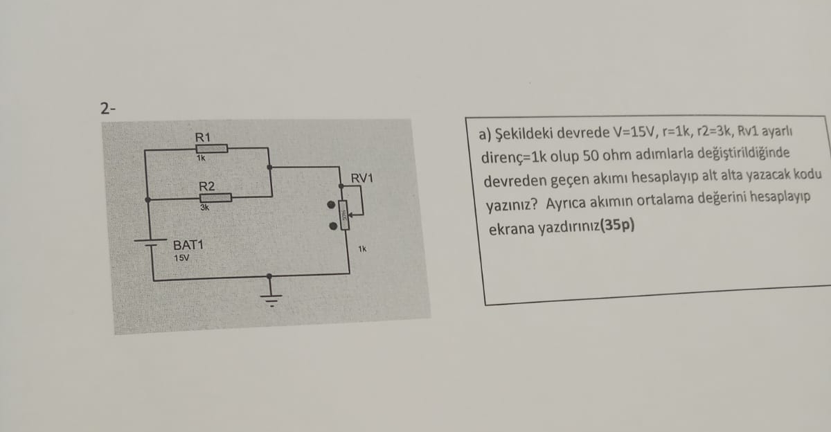 2 - a ) ekildeki devrede V = 1 5 V , r = 1 k , r