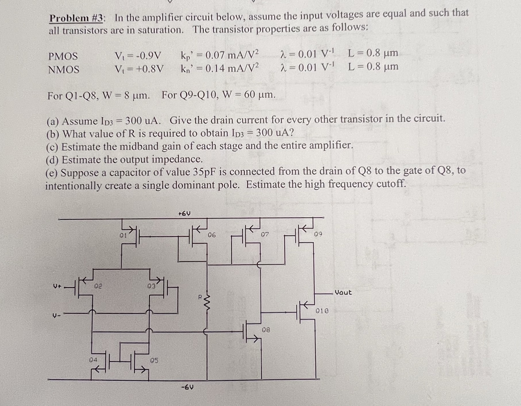 Problem # 3 : In the amplifier circuit below,