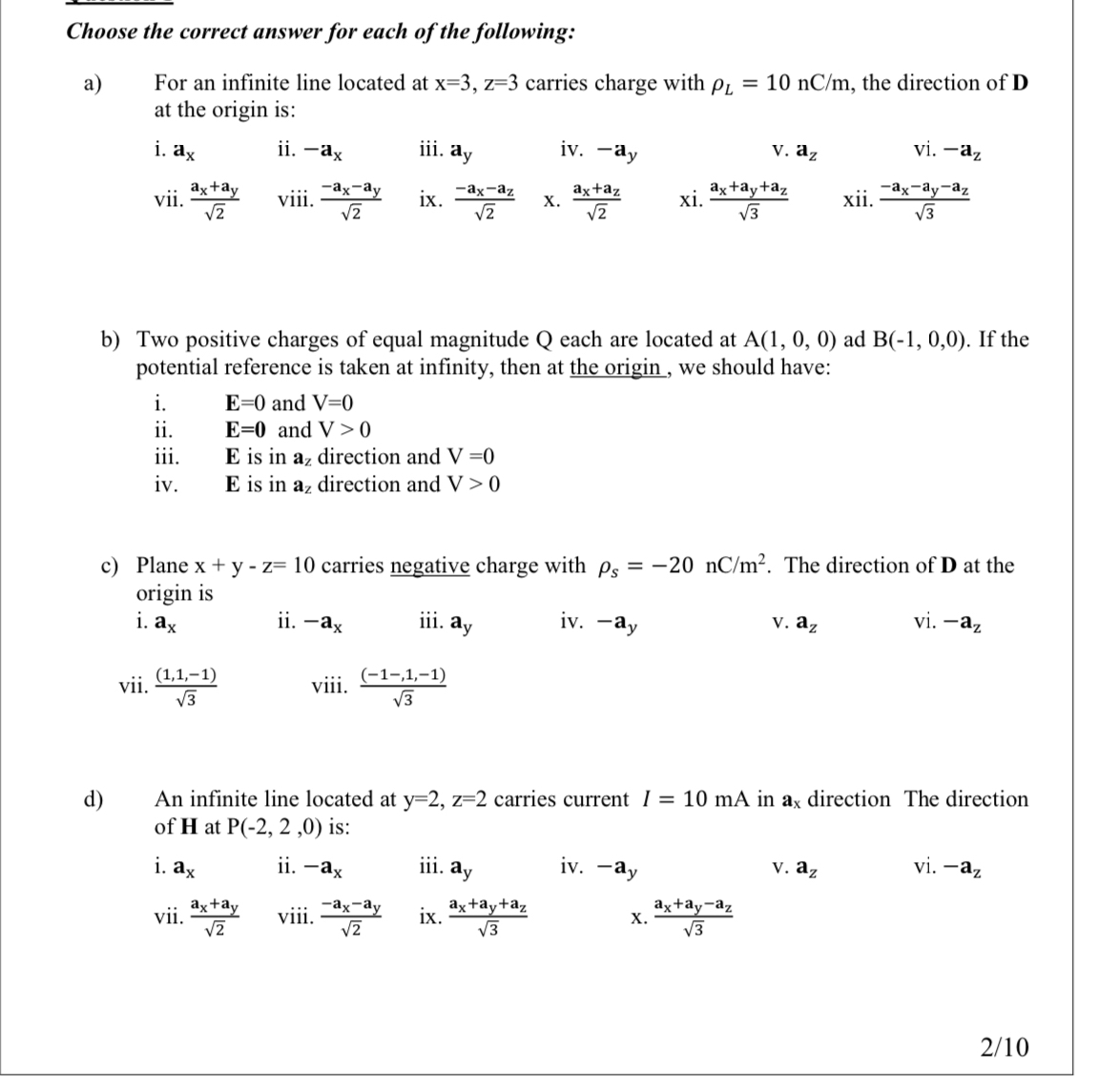 Choose the correct answer for each of the