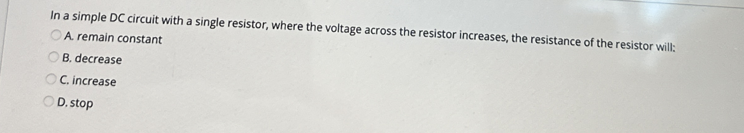In a simple DC circuit with a single resistor,