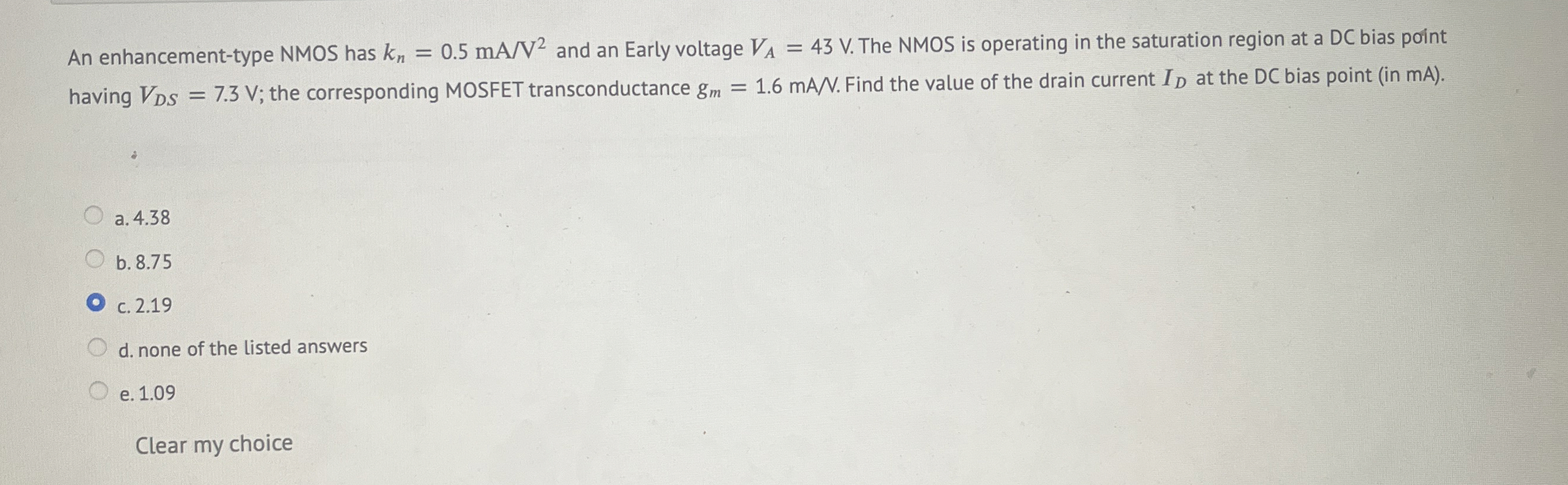 An enhancement - type NMOS has k n = 0 . 5 m A V