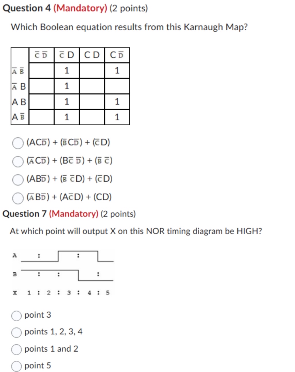 Question 4 ( Mandatory ) ( 2 points ) Which